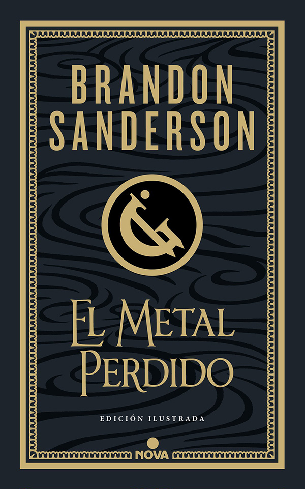 Cubierta de la edición ilustrada de «El metal perdido» de Sanderson, en letras doradas sobre fondo gris oscuro con unas líneas curvas negras que sugieren una bruma. Aparte del nombre del autor y el título de la novela, abajo en letra más pequeña figuran las palabras «Edición ilustrada». La ilustración central es el símbolo del cobre en el alfabeto metálico de la serie, una especie de G mayúscula atravesada por una línea vertical y con un punto en el extremo superior, todo ello inclinado 45 grados a la izquierda.