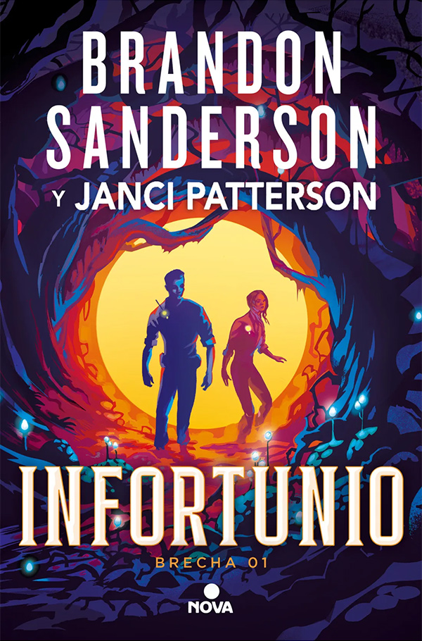 Cubierta de «Infortunio» de Janci Patterson y Brandon Sanderson, donde se especifica también que es la primera novela de la Trilogía de la Brecha. La ilustración, con tonos oscuros en primer plano y luminosos por atrás, muestra a un hombre y una mujer, ambos jóvenes, entrando en lo que parece una caverna con troncos nudosos y enrevesados y plantas luminiscentes. Los dos llevan monos de estilo militar y parecen avanzar en actitud cautelosa.